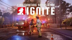 Firefighting Simulator Ignite – Official Mission Walkthrough Gameplay Trailer