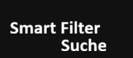 Smart Filter Suche